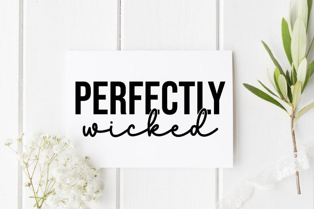 Perfectly wicked svg SVG SVGista 