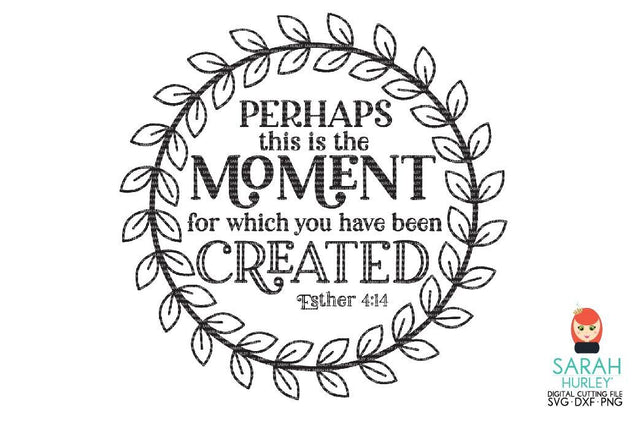 Perhaps This Is The Moment Wreath SVG Sarah Hurley 