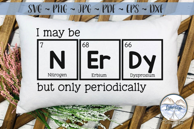 Periodically Nerdy SVG Lakeside Cottage Arts 