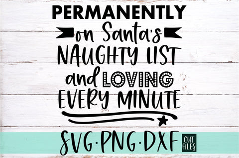 Permanently On Santa's Naughty List SVG | Funny Christmas Shirt Design SVG RedFoxDesignsUS 