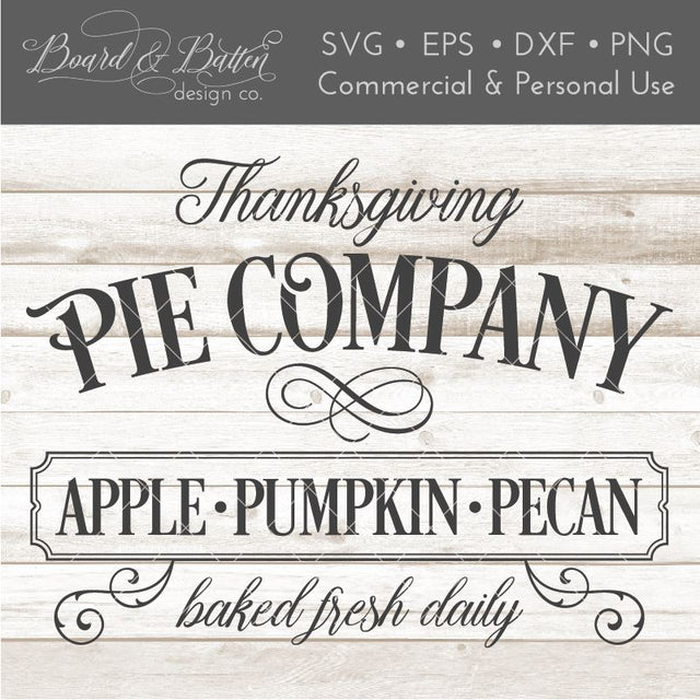 Personalizable Thanksgiving Pie Co SVG File SVG Board & Batten Design Co