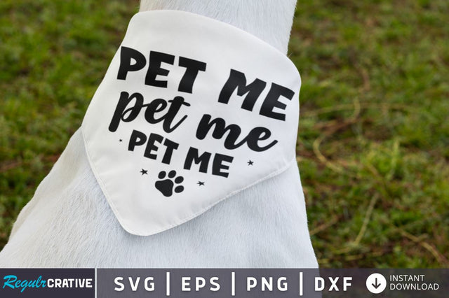 Pet me Pet me Pet me SVG SVG Regulrcrative 
