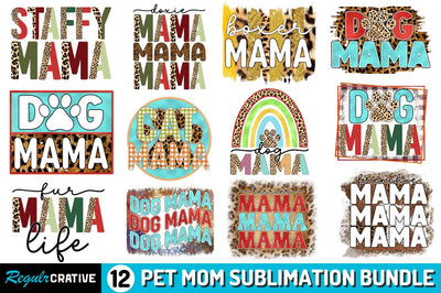Pet Mom Sublimation Bundle, Dog mom Png, Fur mama Png Sublimation Regulrcrative 