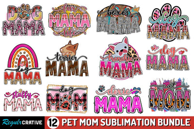 Pet Mom Sublimation Bundle, Pet Mom Sublimation design Sublimation Regulrcrative 