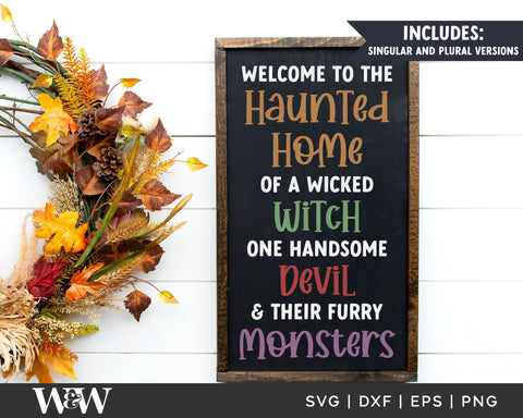Pet Version: Home Of A Wicked Witch, Handsome Devil, & Their Furry Monsters SVG | Halloween SVG SVG Wood And Walt 