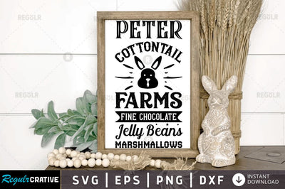 Peter cottontail farms fine chocolate SVG SVG Regulrcrative 