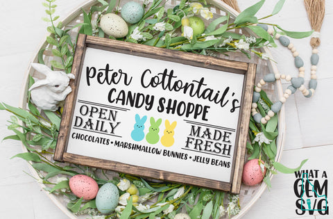 Peter Cottontails Candy Shoppe SVG | Easter SVG | Peeps SVG | Marshmallow Peeps svg | Easter Clipart | Easter Decor | Peter Cottontail svg | Spring SVG SVG What A Gem SVG 