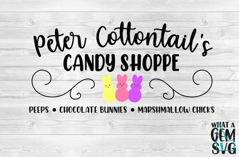Peter Cottontails Candy Shoppe SVG | Easter SVG | Peeps SVG | Marshmallow Peeps svg | Easter Clipart | Easter Decor | Peter Cottontail svg SVG What A Gem SVG 