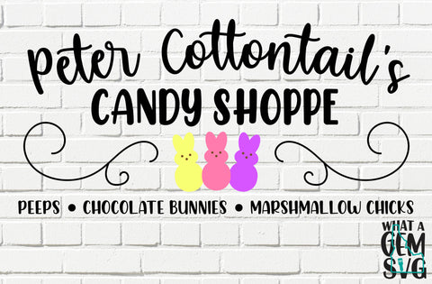 Peter Cottontails Candy Shoppe SVG | Easter SVG | Peeps SVG | Marshmallow Peeps svg | Easter Clipart | Easter Decor | Peter Cottontail svg SVG What A Gem SVG 