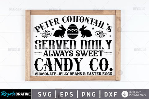 Peter cottontails served daily always sweet SVG SVG Regulrcrative 