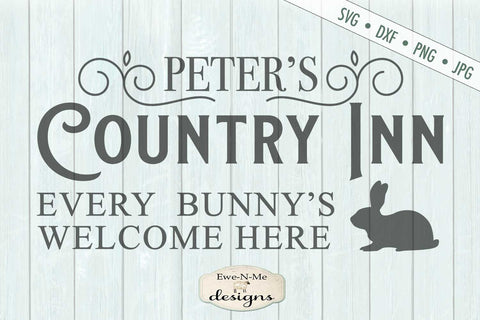 Peter's Country Inn - Easter - Bunny - SVG SVG Ewe-N-Me Designs 