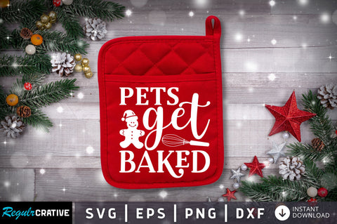 Pets get baked SVG SVG Regulrcrative 