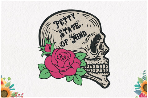 Petty State of Mind Skull Sublimation Sublimation Jagonath Roy 