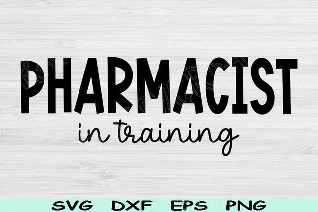 Pharmacist Svg In Training Dxf Png Cut Files, Pharmacy Tech Svg, Pharmacist Shirt Svg Files For Cricut, Pharmacy Svg Digital Download Design SVG TiffsCraftyCreations 