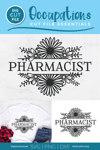 Pharmacist svg with flowers SVG SVG Cut File 