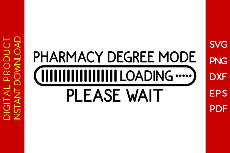 Pharmacy Degree Mode Loading Please Wait SVG PNG PDF Cut File SVG Creativedesigntee 