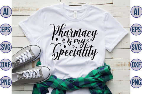 pharmacy is my speciality svg SVG nirmal108roy 