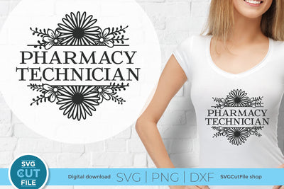 Pharmacy Technician svg with Split Flower Frame SVG SVG Cut File 