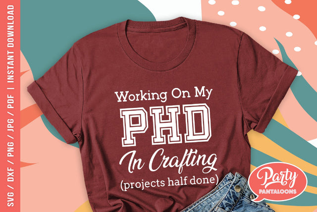 PHD IN CRAFTING | funny crafting SVG SVG Partypantaloons 