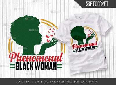 Phenomenal Black Woman SVG Cut File, Black Woman Svg, Black Queen Svg, Afro Lady Svg, Black History Svg, African American Svg, Phenomenal Woman, Afro Quote, ETC T00318 SVG ETC Craft 