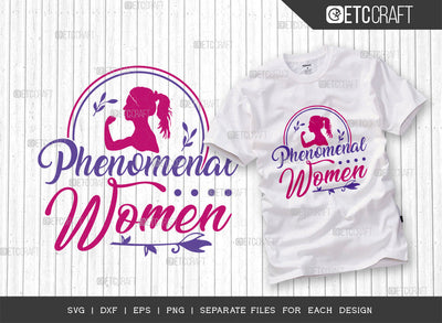 Phenomenal Women SVG Cut File, Womens Day Svg, Girl Power, Strong Women, International Womens Day, Womens Day Quote, ETC T00390 SVG ETC Craft 
