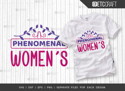 Phenomenal Women SVG Cut File, Womens Day Svg, Girl Power, Strong Women, International Womens Day, Womens Day Quote, ETC T00390 SVG ETC Craft 