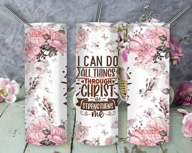 Philippians 4 13 20oz Skinny Tumbler Png, Floral Png, Bible Verse Png, I Can Do All Things Through Christ Who Strengthens Me, Religious Tumbler, Faith Tumbler Sublimation DesignSVG 