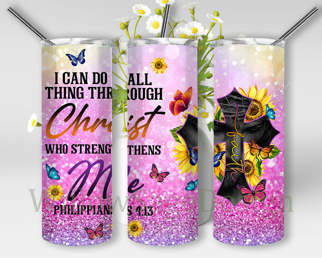 Philippians 4:13 Tumbler Png, Bible Verse 20oz Skinny Tumbler, Christian Tumbler Design, Faith Cross Png, Inspirational Quote, Butterfly Sungflower, Instant Download Sublimation WillowSageDesign 