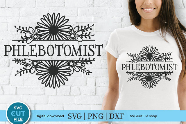 Phlebotomist Flower Frame SVG SVG SVG Cut File 