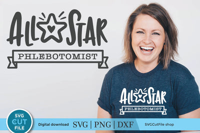 Phlebotomist svg All Star SVG SVG Cut File 
