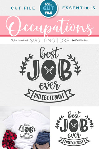 Phlebotomist svg, phlebotomy svg, best job ever SVG SVG Cut File 