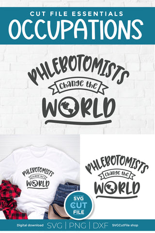 Phlebotomist svg, phlebotomy svg, change the world SVG SVG Cut File 