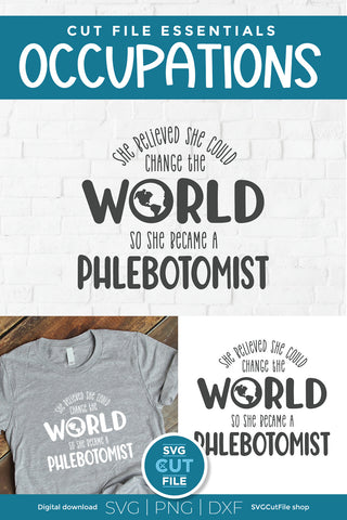 Phlebotomist svg, phlebotomy svg, change the world SVG SVG Cut File 
