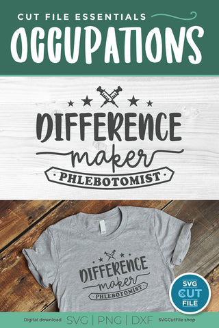 Phlebotomist svg, phlebotomy svg, difference maker SVG SVG Cut File 