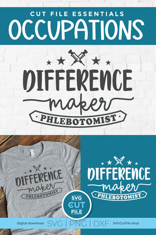 Phlebotomist svg, phlebotomy svg, difference maker SVG SVG Cut File 
