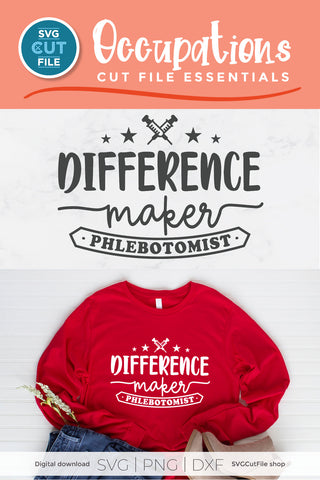Phlebotomist svg, phlebotomy svg, difference maker SVG SVG Cut File 