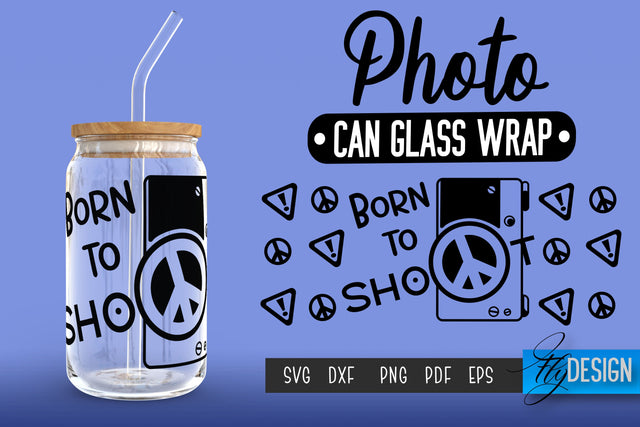 Photo Glass Can Wrap SVG | Camera Quotes SVG Fly Design 