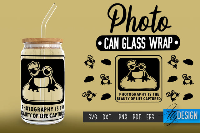 Photo Glass Can Wrap SVG | Camera Quotes SVG Fly Design 