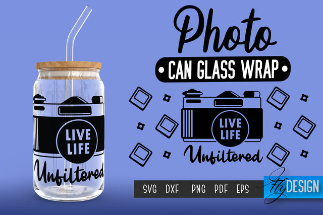 Photo Glass Can Wrap SVG | Camera Quotes SVG Fly Design 