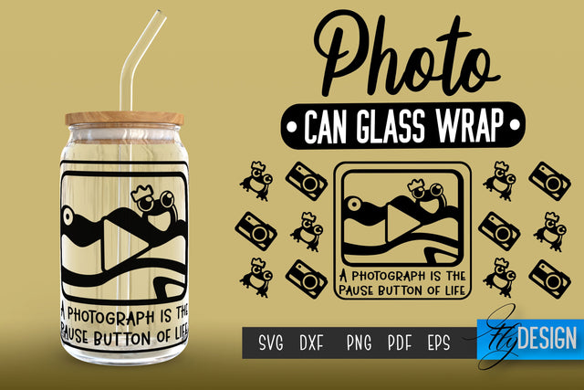 Photo Glass Can Wrap SVG | Camera Quotes SVG Fly Design 