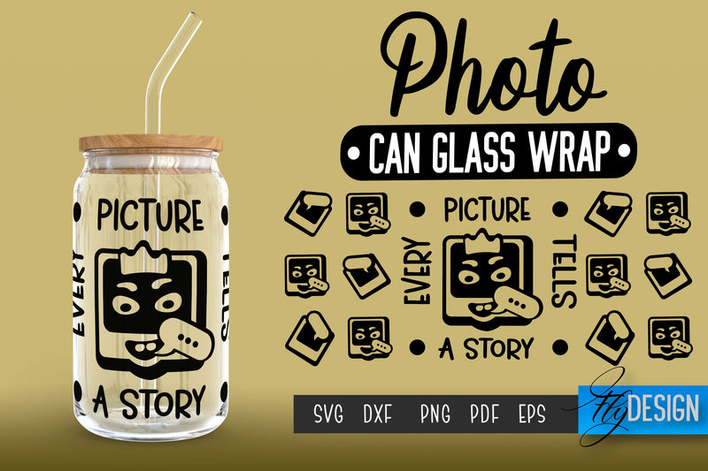 Photo Glass Can Wrap SVG | Camera Quotes SVG Fly Design 