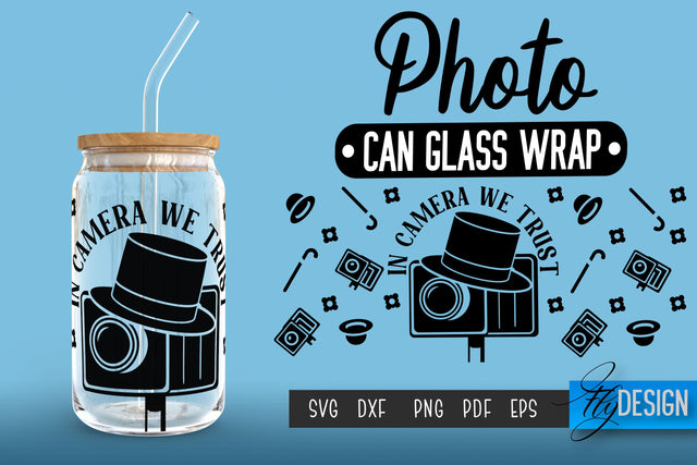 Photo Glass Can Wrap SVG | Camera Quotes SVG Fly Design 