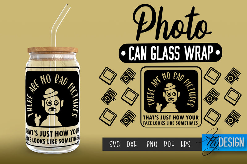 Photo Glass Can Wrap SVG | Camera Quotes SVG Fly Design 