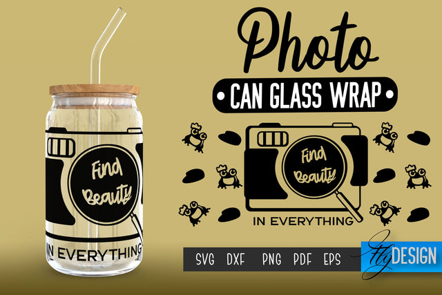 Photo Glass Can Wrap SVG | Camera Quotes SVG Fly Design 