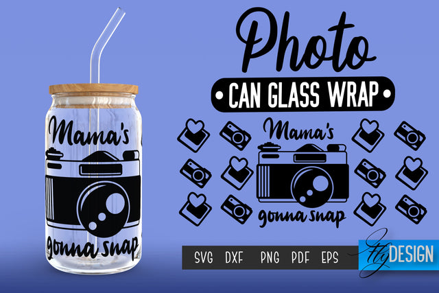 Photo Glass Can Wrap SVG | Camera Quotes SVG Fly Design 
