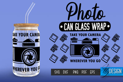 Photo Glass Can Wrap SVG | Camera Quotes SVG Fly Design 