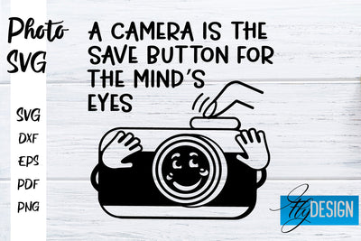 Photo SVG | Camera Quotes SVG | Motivation Quotes SVG SVG Fly Design 