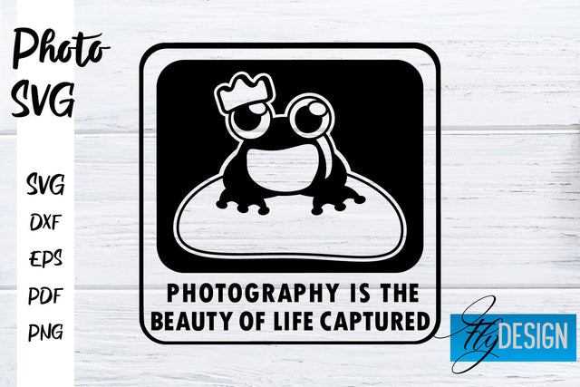 Photo SVG | Camera Quotes SVG | Motivation Quotes SVG SVG Fly Design 