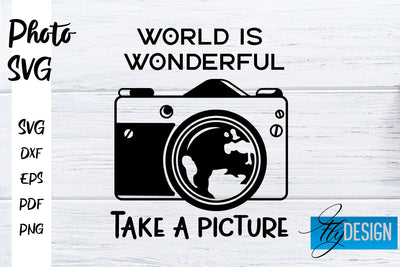 Photo SVG | Camera Quotes SVG | Motivation Quotes SVG SVG Fly Design 