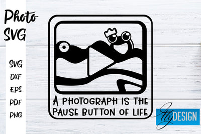 Photo SVG | Camera Quotes SVG | Motivation Quotes SVG SVG Fly Design 